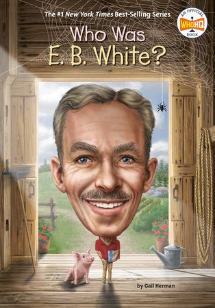 Who Was E. B. White? Book Cover