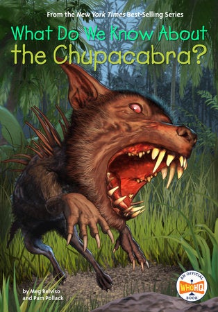 What Do We Know About The Chupacabra? Book Cover